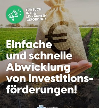 Investitionsförderungen müssen für unsere Bauern einfach, fair und rasch verfügbar sein!